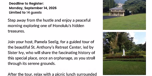 Hidden Honolulu: St. Anthony\u2019s Retreat Center Tour & Picnic
