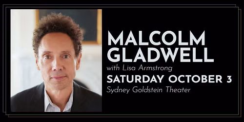 In Conversation with Malcolm Gladwell