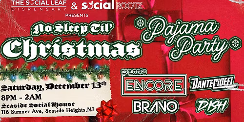 No Sleep Till Christmas! Pajama Party
