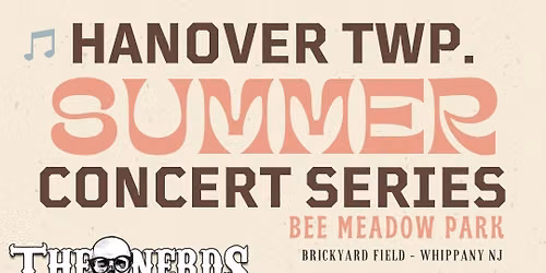 The Nerds FREE Concert at Bee Meadow Park in Whippany