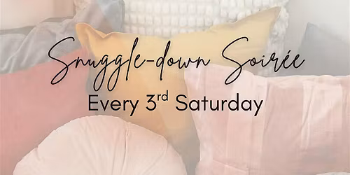 Snuggle-down Soir\u00e9e