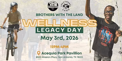 Brothers with the Land Wellness Legacy Day