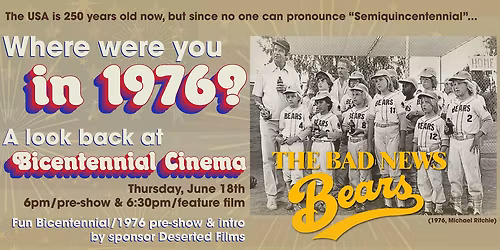 WHERE WERE YOU IN 1976?: THE BAD NEWS BEARS
