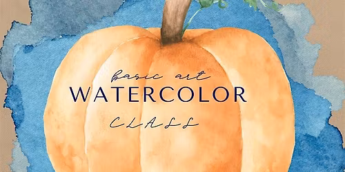 Basic Art Watercolor Class