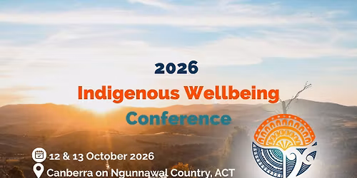 2026 Indigenous Wellbeing Conference 