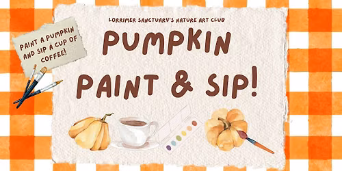 Morning Pumpkin Paint and Sip