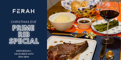 Ferah Southlake's Christmas Eve Prime Rib Dinner