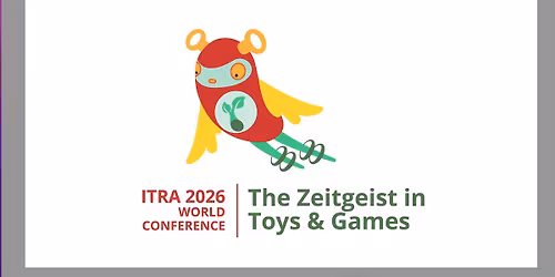 2026 ITRA World Conference, The Zeitgeist in Toys & Games