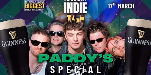 Tuesday Indie at MASH - PADDY'S SPECIAL - 17th March