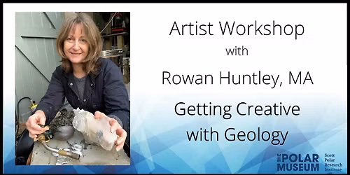 Artist Workshop at the Polar Museum: Getting Creative with Geology
