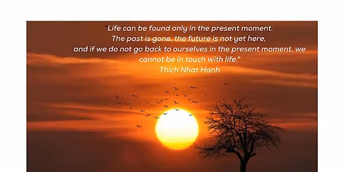 Living Happily In the Present Moment Mindfulness Meditation Retreat