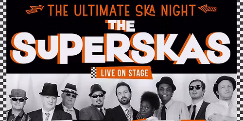 \ud83d\udda4\ud83e\udd0d THE BIG SKA PARTY ft The SUPERSKAS LIVE \ud83e\udd0d\ud83d\udda4