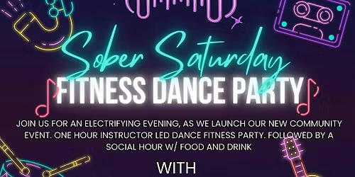 SOBER SATURDAYS DANCE PARTY