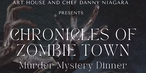 \ud83e\udddf\u200d\u2640\ufe0f\ud83c\udf83 Chronicles of Zombie Town: An Undead Murder Mystery Dinner