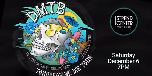 The Dave Matthews Tribute Band - Tomorrow We Die Tour
