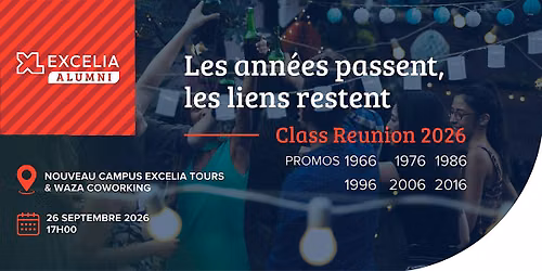 Excelia Alumni  : Anniversaires de promos  \u00e0 Tours