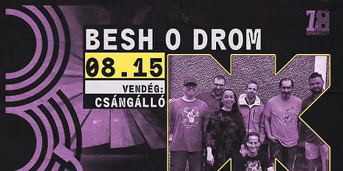 D\u00dcRER 18: Besh o droM \/\/ vend\u00e9g: Cs\u00e1ng\u00e1ll\u00f3