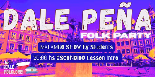 Dale Pe\u00f1a - Argentinian folklore dance party in Warsaw!