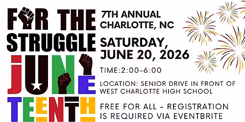 For the Struggle's 7th Annual Juneteenth Celebration!