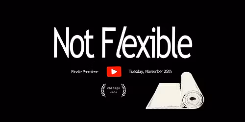Not Flexible Finale Premiere Party at The Lincoln Lodge