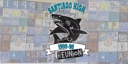 Santiago High School: Class of 99-98 Reunion