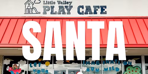 Meet & Greet & Play Time With Santa!