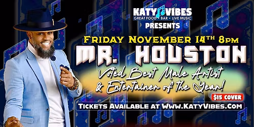Mr. Houston at Katy Vibes!
