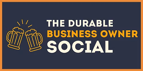 The Durable Business Owner Social