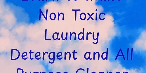DIY LAUNDRY DETERGENT and ALL PURPOSE CLEANER CLASS