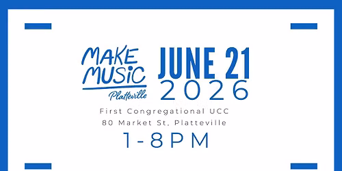 Make Music Platteville - First Congregationa UCC