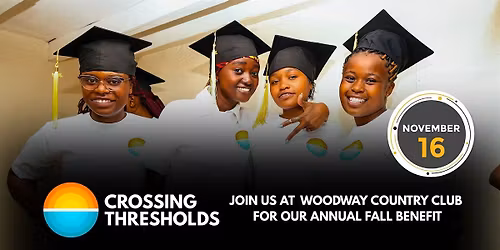 Crossing Thresholds Annual Fall Benefit