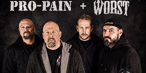 PRO-PAIN + WORST