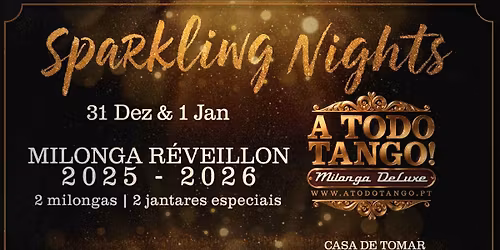 SPARKLING NIGHTS\u2728UM R\u00c9VEILLON A TODO TANGO! 2025 | 2026\ud83e\udd42