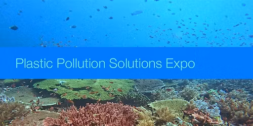 2025 Plastic Pollution Solutions Expo