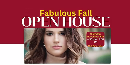 Fabulous Fall 2025 Open House