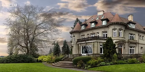 Pittock Mansion, Then and Now with Paula Gangopadhyay