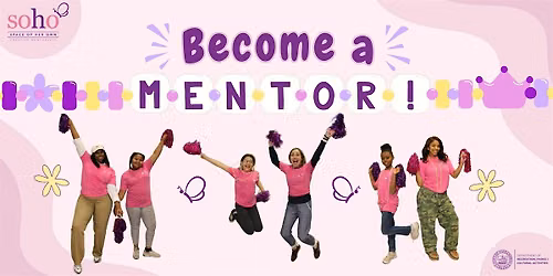 2026 Space of Her Own (SOHO) Mentor Information Session (August 5)