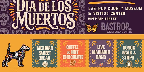 "Bastrop's Dia de Los Muertos Evening"