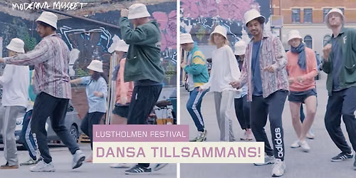 LUSTHOLMEN FESTIVAL - DANSA TILLSAMMANS!