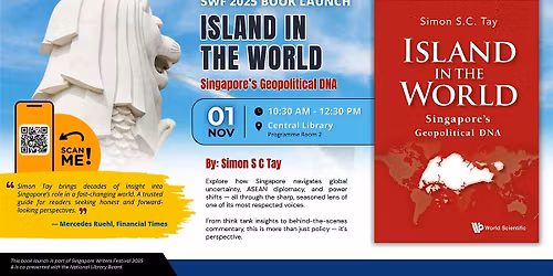 Book Launch \u2013 Island in the World: Singapore\u2019s Geopolitical DNA by Simon S