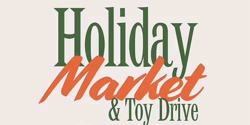 Holiday Market & Toy Drive @ Bo and Vine