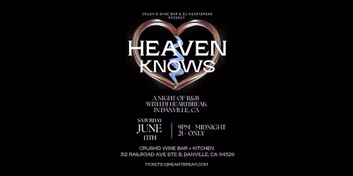 HEAVEN KNOWS - A Night of R&B with DJ HEARTBREAK - Danville