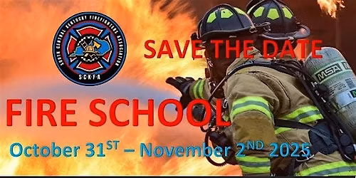 SCKFA 4th Annual Fire School