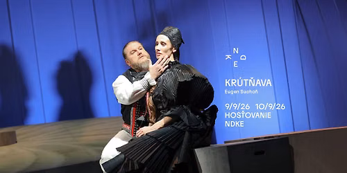 Opera SND I E. Sucho\u0148 : Kr\u00fat\u0148ava I Hos\u0165ovanie N\u00e1rodn\u00e9ho divadla Ko\u0161ice