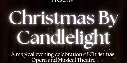 Christmas by Candlelight Presented by Obsidian & Opera Emporio
