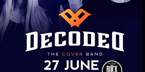 Decoded live at The Corner Rock Bar