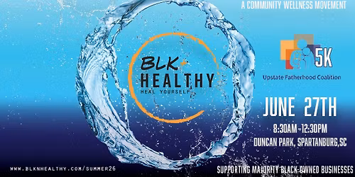 Blk + Healthy Community Wellness Event + 5K