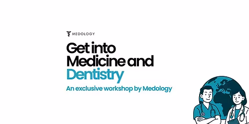 Get into Medicine & Dentistry with Medology [Manchester]