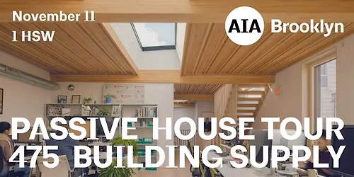 Passive House Tour & Presentation at 475 High-Performance Building Supply