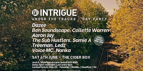 \u2600 INTRIGUE DAY PARTY! \u2600 Dazee \/ Ben Soundscape \/ Collette Warren \/ Aaron Jay \/ Samie A &amp; more